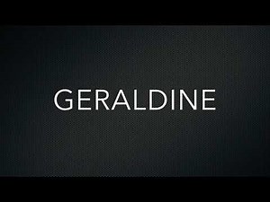 How to Pronounce Geraldine