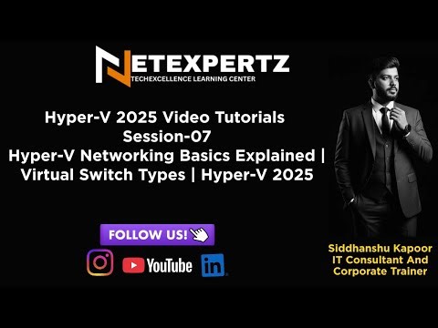 Hyper-V Networking Basics Explained | Virtual Switch Types | Hyper-V 2025
