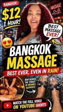 Bangkok Massage $12: Best Ever, Even in Rain!
