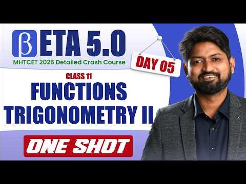 Functions & Trigonometry II in One Shot: All Concepts | MHTCET 2026 Crash Course | Beta 5.0