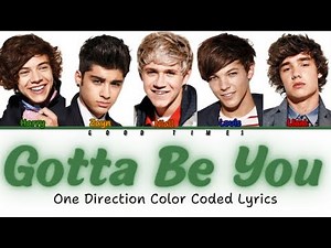 One Direction- Gotta Be You (Color Coded Lyrics)