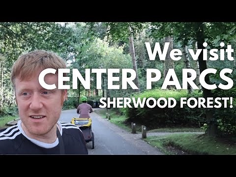 Center Parcs Sherwood Forest, Nottinghamshire