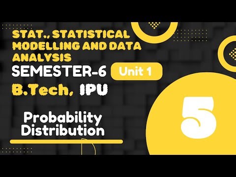 Probability Distribution| IPU | B.Tech | 6th Sem | Unit-I | Part-5|