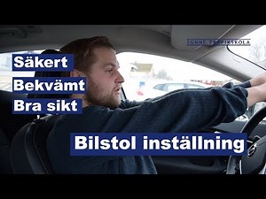 Bilstol inställning, ställ in stolen på ett säkert sätt