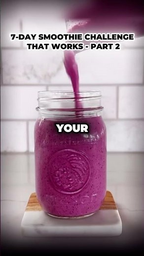 7 day smoothie challenge - part 2