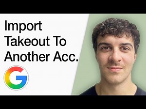 How To Import Google Takeout To Another Google Account (Full 2025 Guide)