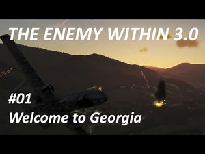 DCS A-10C: The Enemy Within 3.0 - Mission 1: Welcome to Georgia