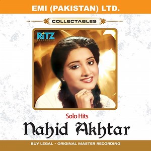 Tujhe Pyar Karte Karte Meri Umar Beet Jaye - Nahid Akhtar: Song Lyrics, Music Videos & Concerts