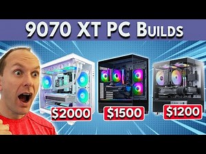 DON'T BUILD WRONG! 🛑 Best RX 9070 XT PC Builds! $1200 / $1500 / $2000