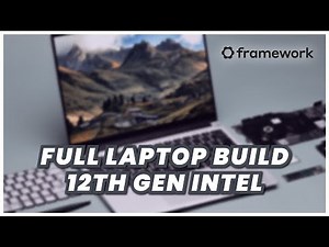 Framework Laptop Assembly 12th Gen 13" Laptop Full build