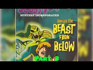 Scooby Doo Mystery incorporated Episode 1 season 1 (part 3) Beware The Beast From Below