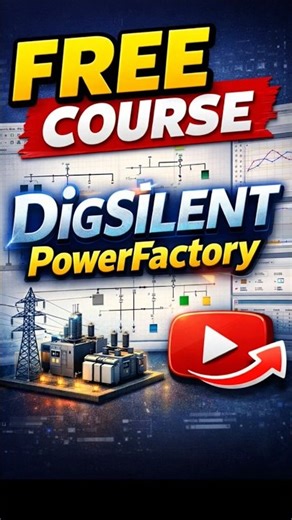Free Course on DigSilent PowerFactory | DigSilent Factory Tutorial for beginners