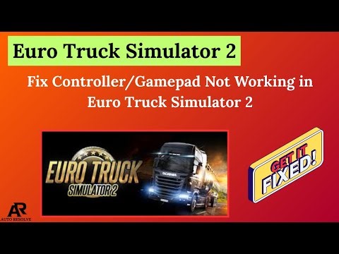 Fix Controller/Gamepad Not Working in Euro Truck Simulator 2