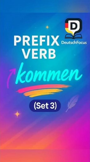 ✨ Prefix Verb kommen | Set 3
