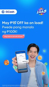 Your P15 Load Voucher is waiting for you! Plus, may chance ka pang manalo ng P100K when you play Lucky Load, kaya mag-load na with GCash! | GCash