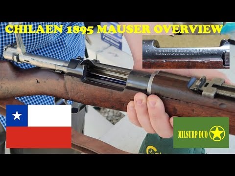 1895 Chilean Mauser Overview