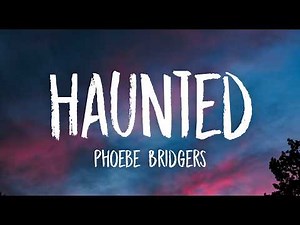 Phoebe Bridgers - Haunted (Lyrics)
