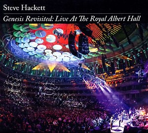 Steve Hackett - Genesis Revisited: Live At The Royal Albert Hall