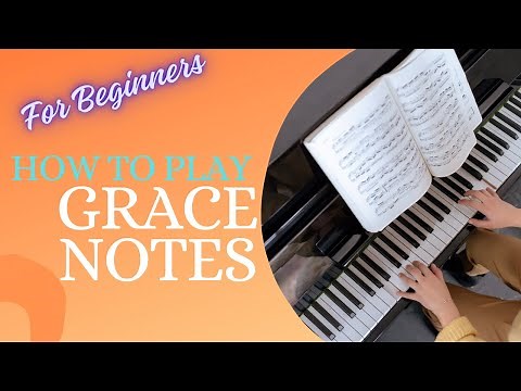 How to Play Grace Notes on Piano l Piano Tutorial
