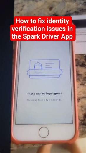 How to fix identity verification issues in the Spark Driver App #sparkdriver #walmartspark #gigwork