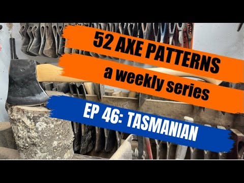 52 AXE PATTERNS (EP 46: TASMANIAN) Feat. @4BOutdoorsbladesmith and @WhiskeyRiverTradingCo
