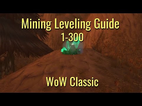 WoW Classic---Mining Leveling Guide from 1-300