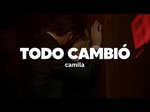 Camila - Todo Cambió | Letra