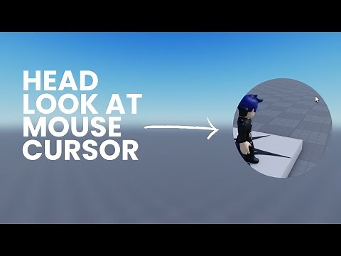 How To Make head Look at the Mouse Cursor in Roblox Studio