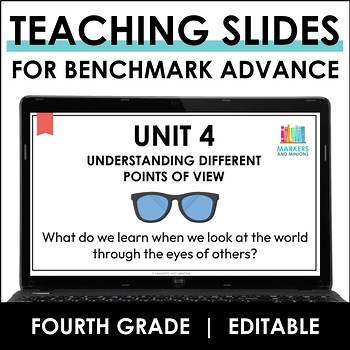 Unit 4 Teaching Slides  |  Fourth Grade  |  Benchmark Advance
