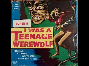 I Was A Teenage Werewolf Ken Films Super 8mm 200ft complete edition