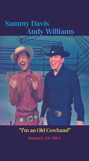 Sammy Davis and Andy Williams perform "I'm an Old Cowhand" January 24, 1963