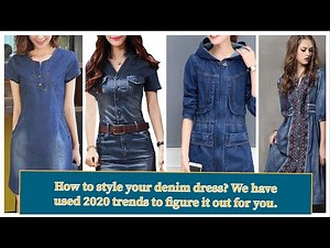 Best denim outfit ideas for girls denim dress fashion denim style 2020