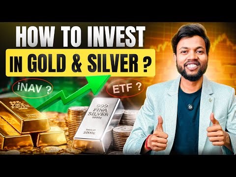 How To INVEST in GOLD and SILVER ? Gold & Silver Me Kaise Invest Kare ?