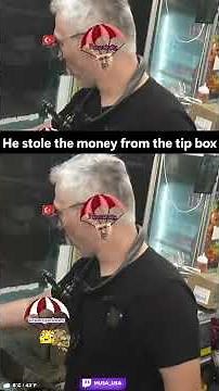 He stole the money from the tip box