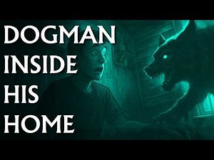 3 Terrifying Real Encounters With the Dogman