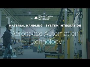 Aerospace Automation Technology - Shape Process Automation