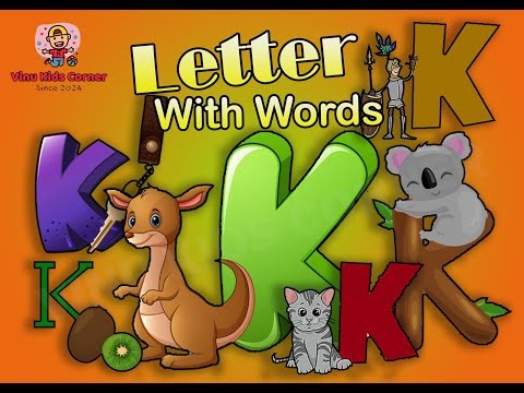 LEARN LETTER K/ THE LETTER K WITH WORDS/ SHALL WE LEARN LETTER K?/ LESSON K