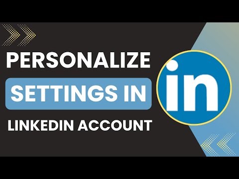 How To Personalize Settings In LinkedIn