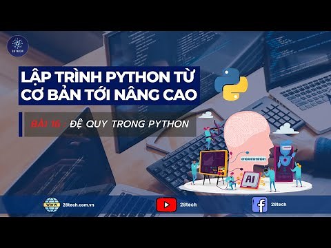 [PYTHON] Bài 16. Hàm Đệ Quy Trong Python