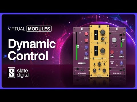 Slate Digital Virtual Modules: Gate Classic, Gate Drums, Transient Shaper