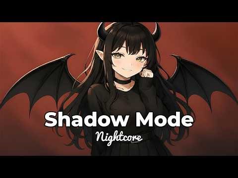 Shadow Mode - Nightcore | Dark Pop Electronic Song