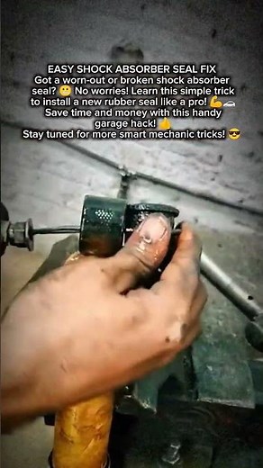 FIX YOUR SHOCK ABSORBER SEAL EASY 😎#MechanicLife #GarageTips #ShockAbsorberFix #DIYMechanic #Auto