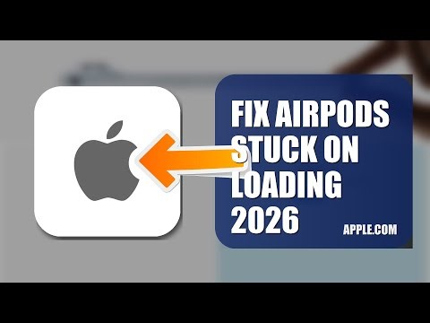 How To Fix AirPods Stuck On Loading 2025/2026
