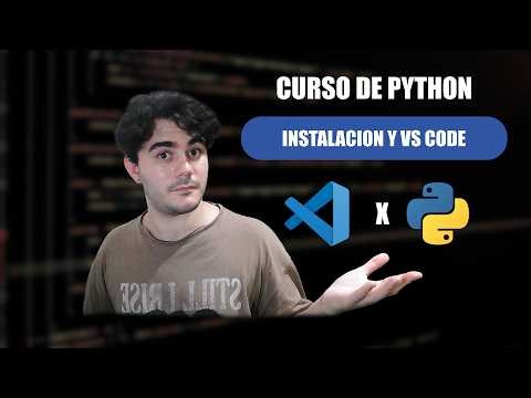 Instala lo necesario para programar en Python | Curso de Python hasta el infinito #2