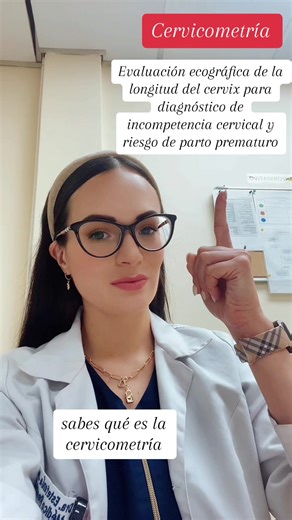 Cervicometría: Evaluación de la Longitud del Cervix