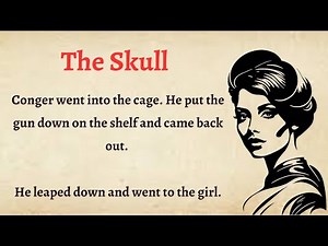 Learn English through Story - Level 4 || The Skull || Graded Reader || English Story Audiobook