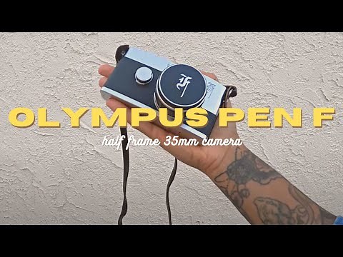 olympus pen f review | half-frame 35mm film photography