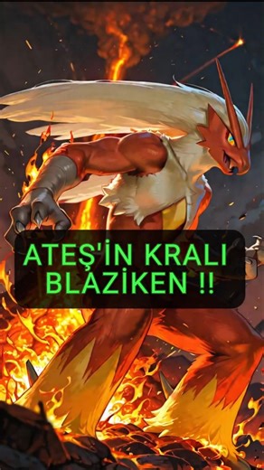 ATEŞİN KRALI BLAZİKEN !