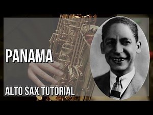 How to play Panama by Jelly Roll Morton on Alto Sax (Tutorial)