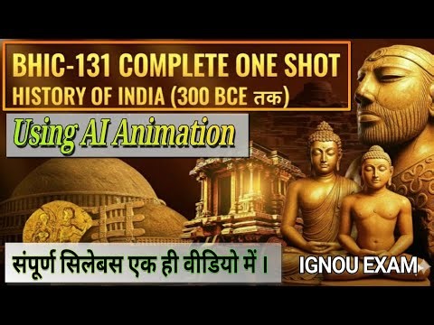 Ignou complete bhic 131 in one shot : 300 BCE तक, Important for TEE Exam 2025